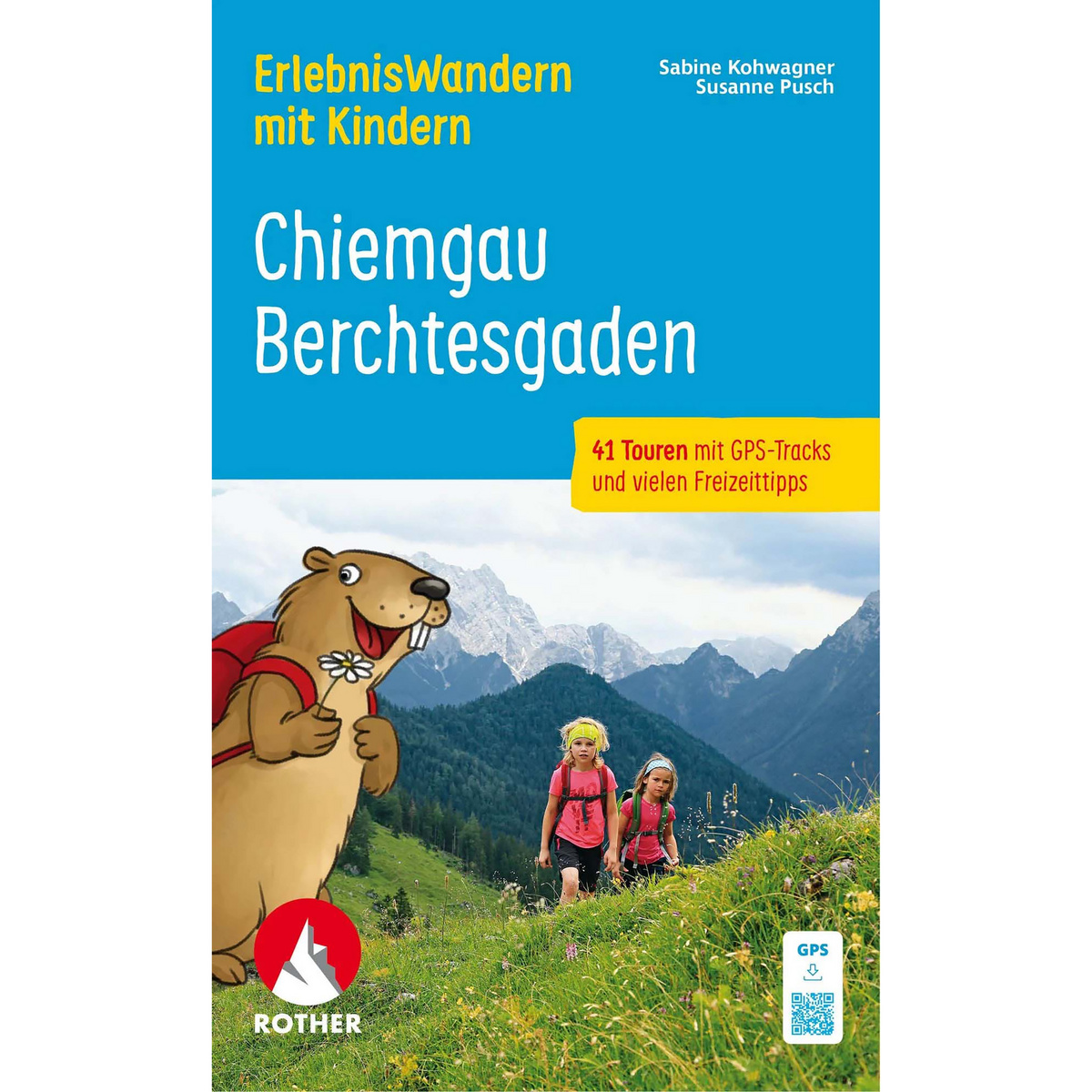 Rother Erlebniswandern mit Kindern Chiemgau Berchtesgaden (Größe One Size, 3. Aufl. 2025)