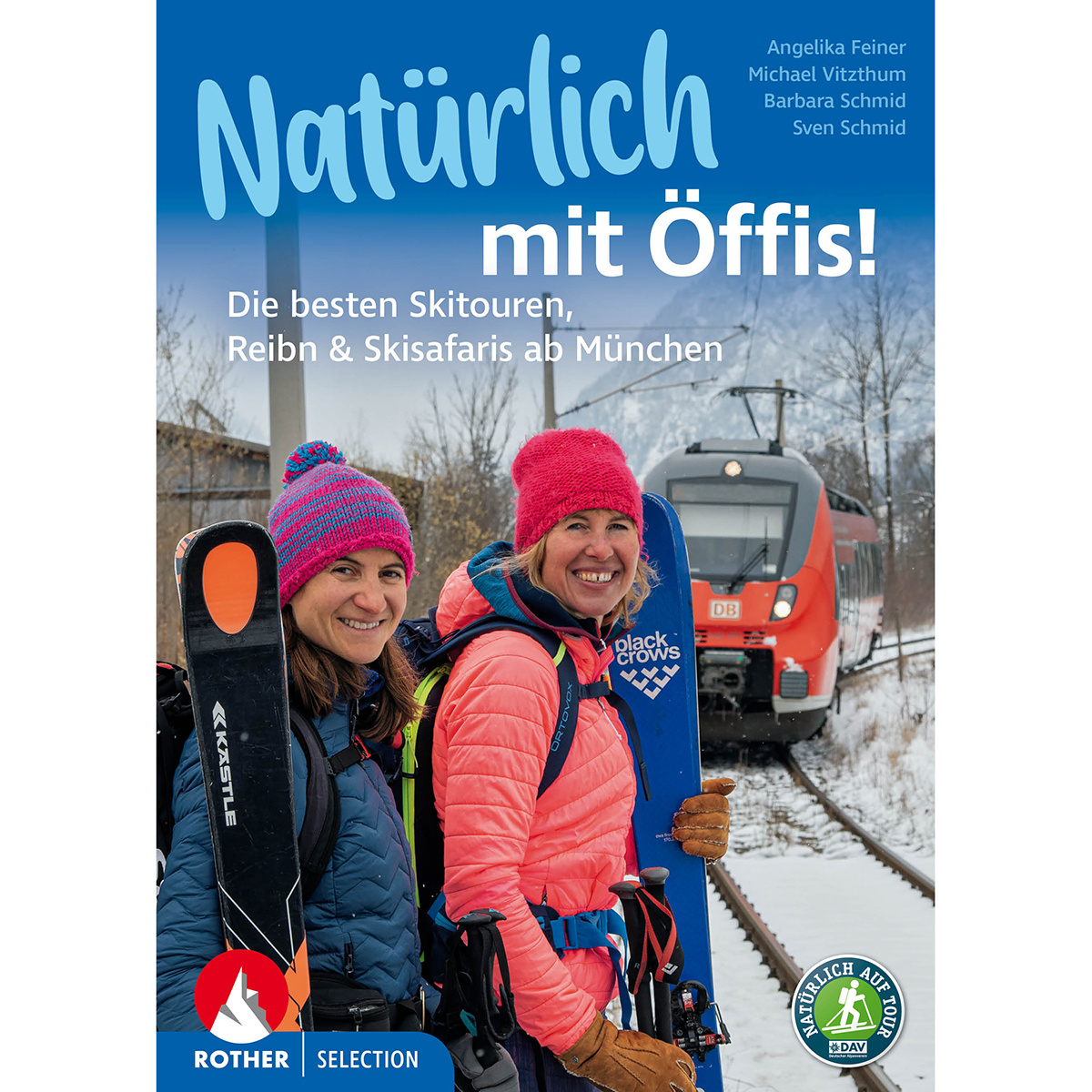 Image of Rother Natürlich mit den Öffis! Die besten Skitouren