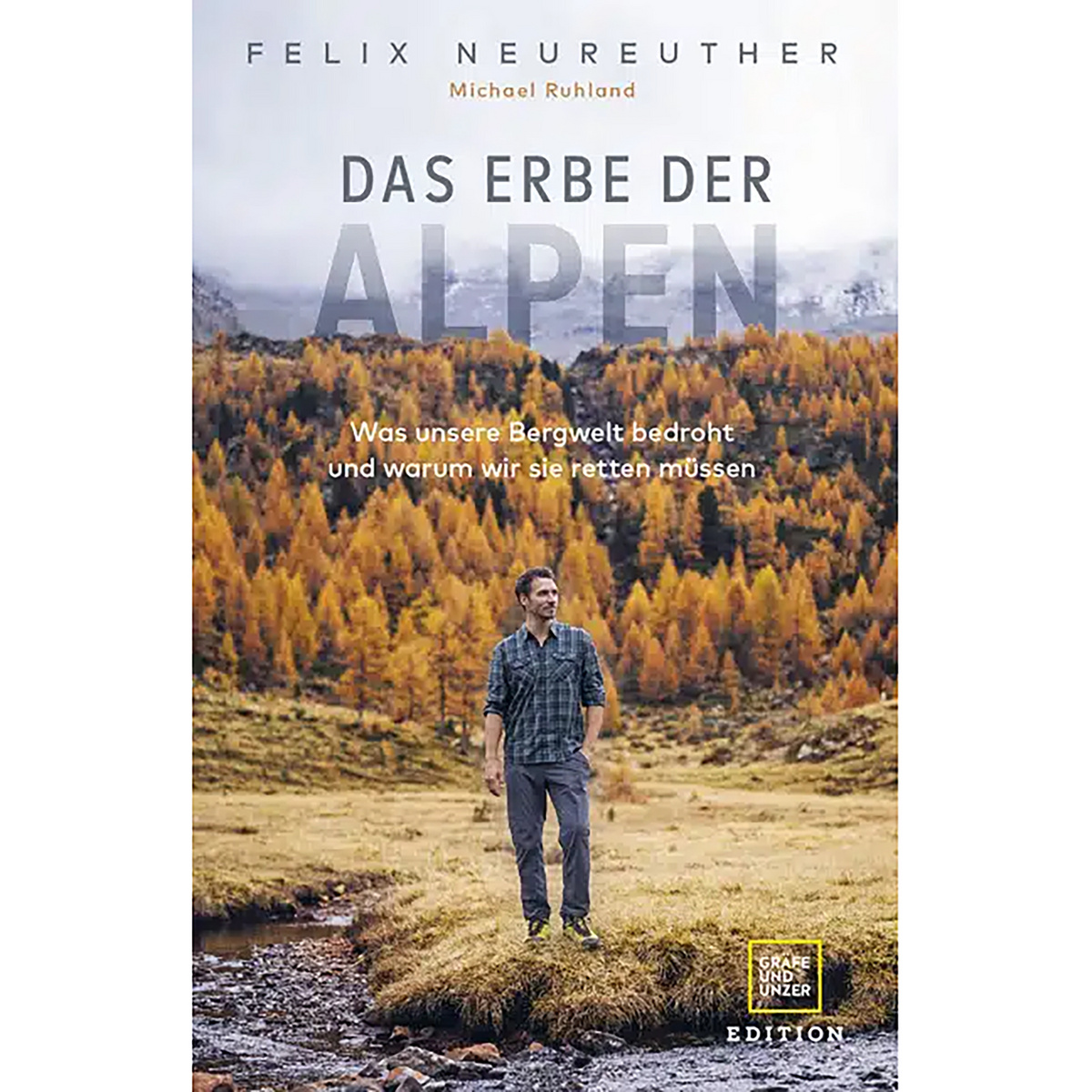 Image of Gräfe und Unzer Das Erbe der Alpen
