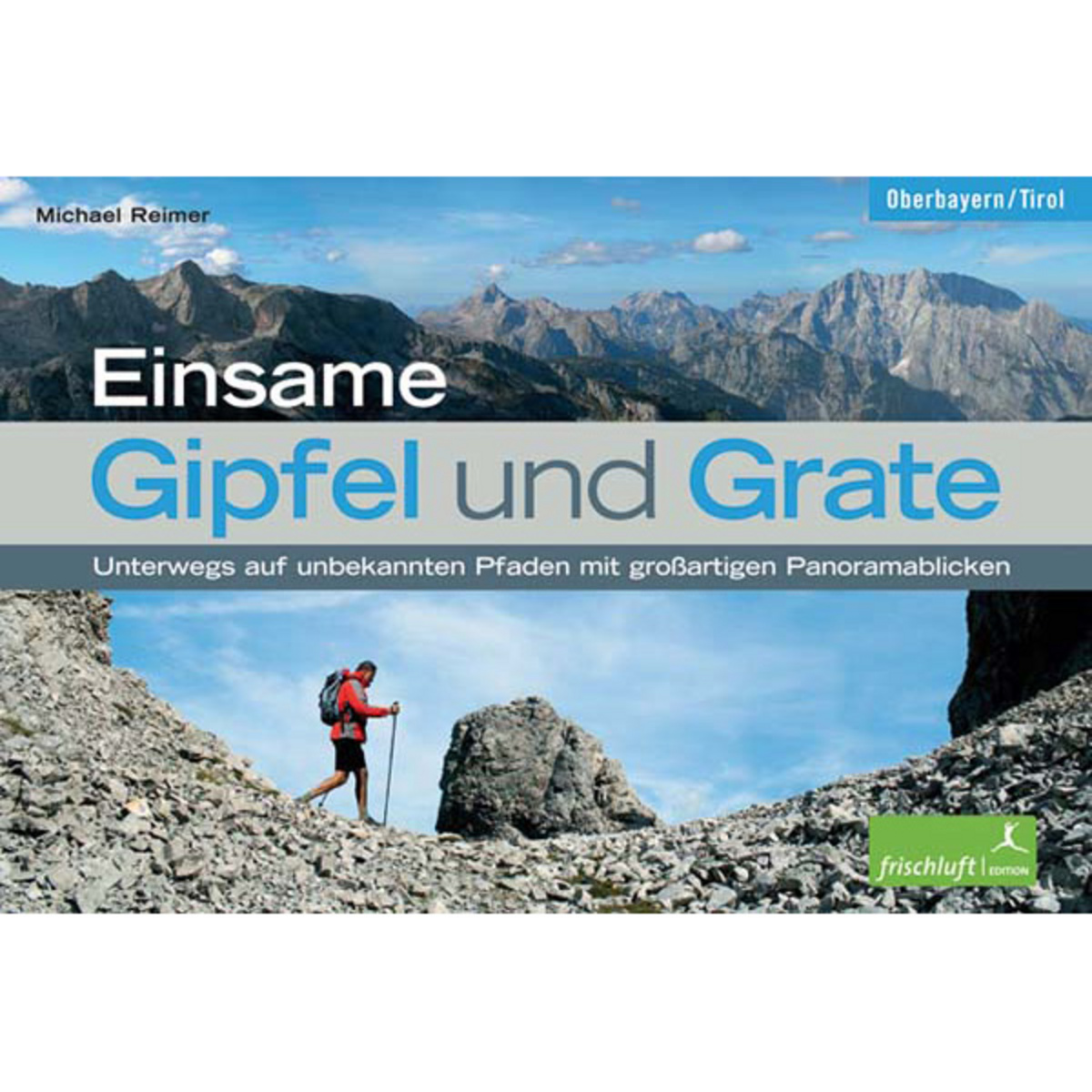 Image of Frischluftedition Einsame Gipfel und Grate