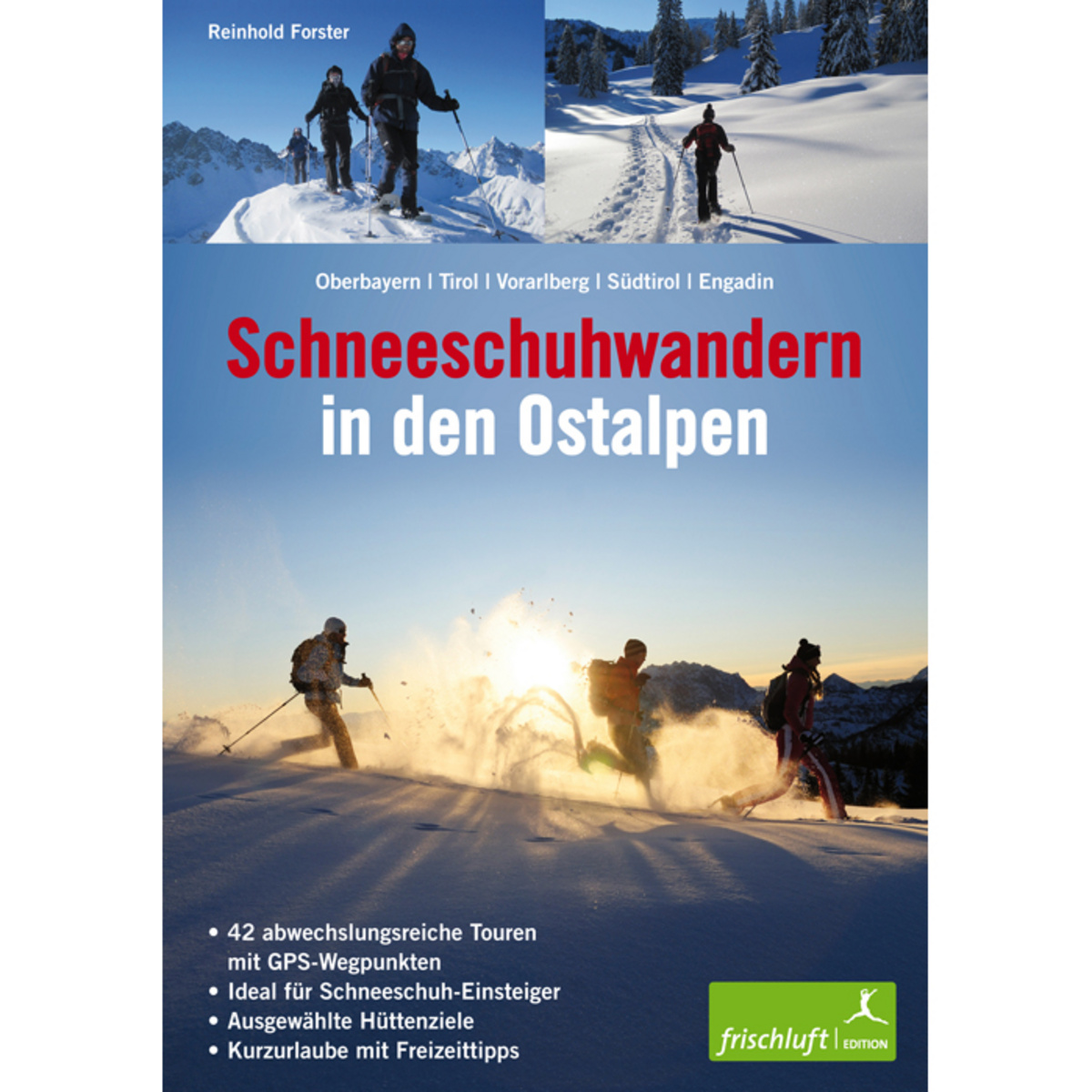 Image of Frischluftedition Schneeschuhwandern in den Ostalpen