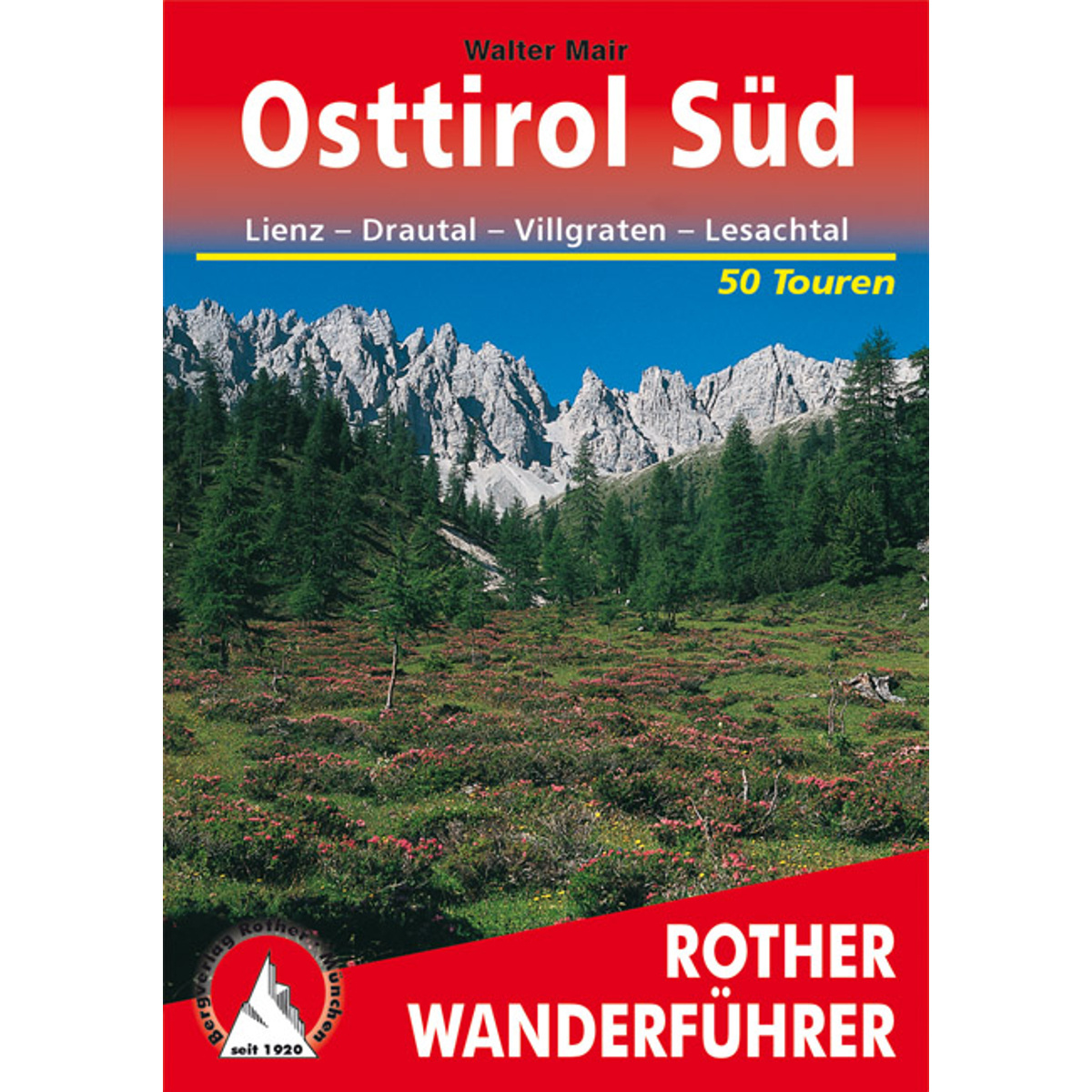 Rother Guide de randonnée Osttirol Süd (taille One Size, 7. Aufl. 2022)