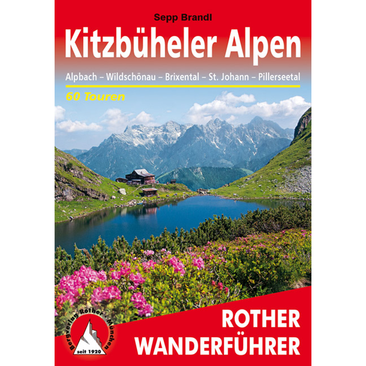 Rother Guide de randonnée des Alpes de Kitzbühel (taille One Size, 8. Aufl. 2022)