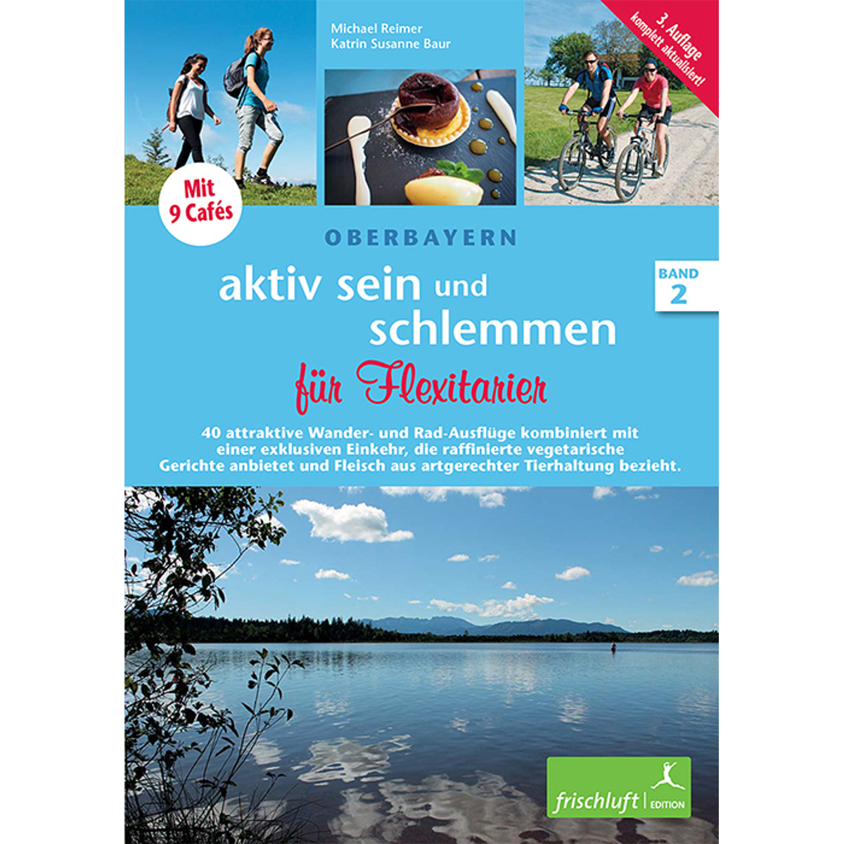 Image of Frischluftedition Oberbayern aktiv sein und schlemmen für Flexitarie