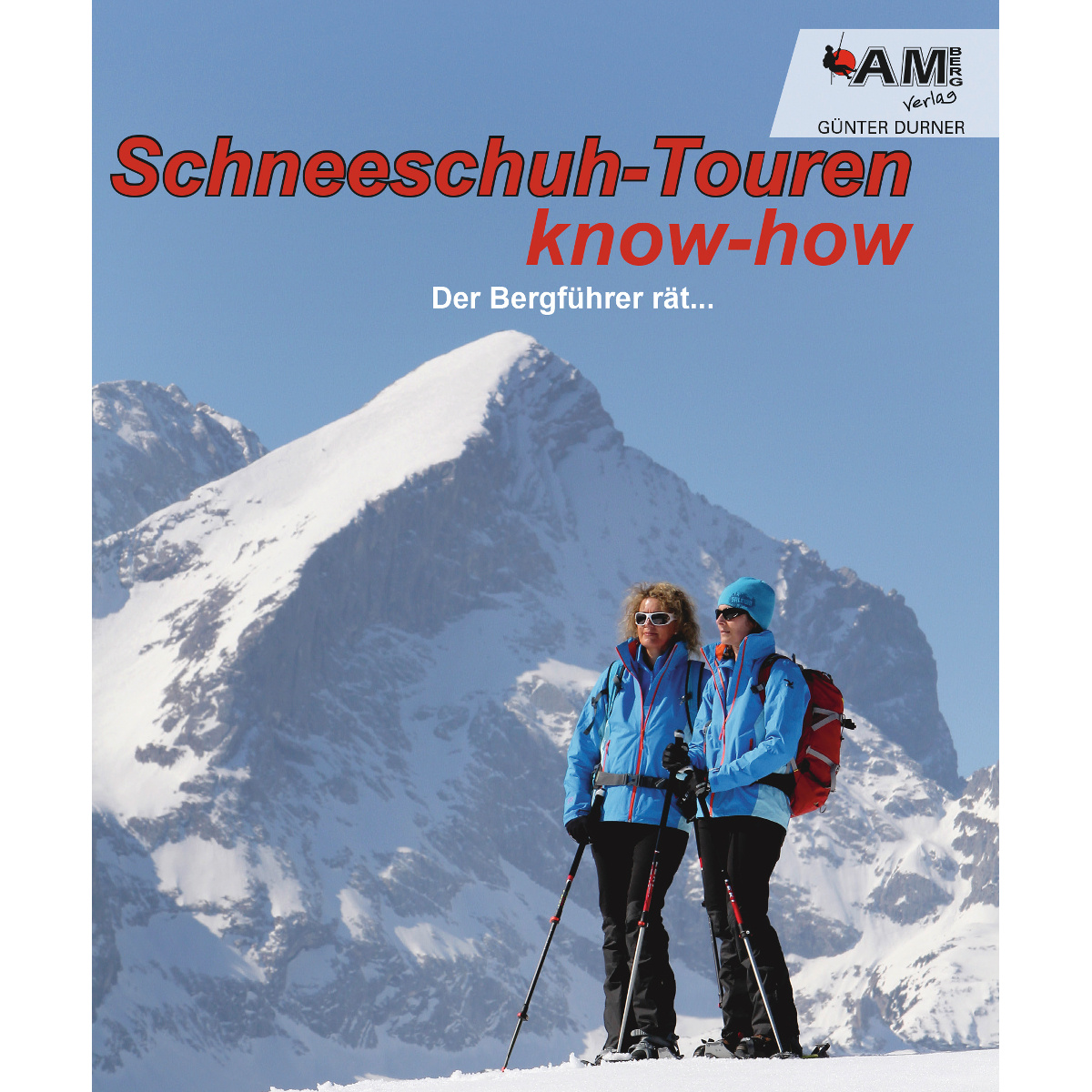 Image of AM-Berg Verlag Schneeschuh know-how