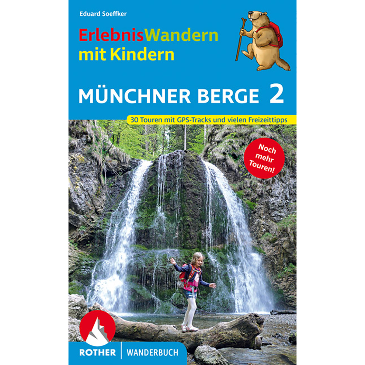 Rother Erlebniswandern mit Kindern Münchner Berge 2 (Größe One Size)