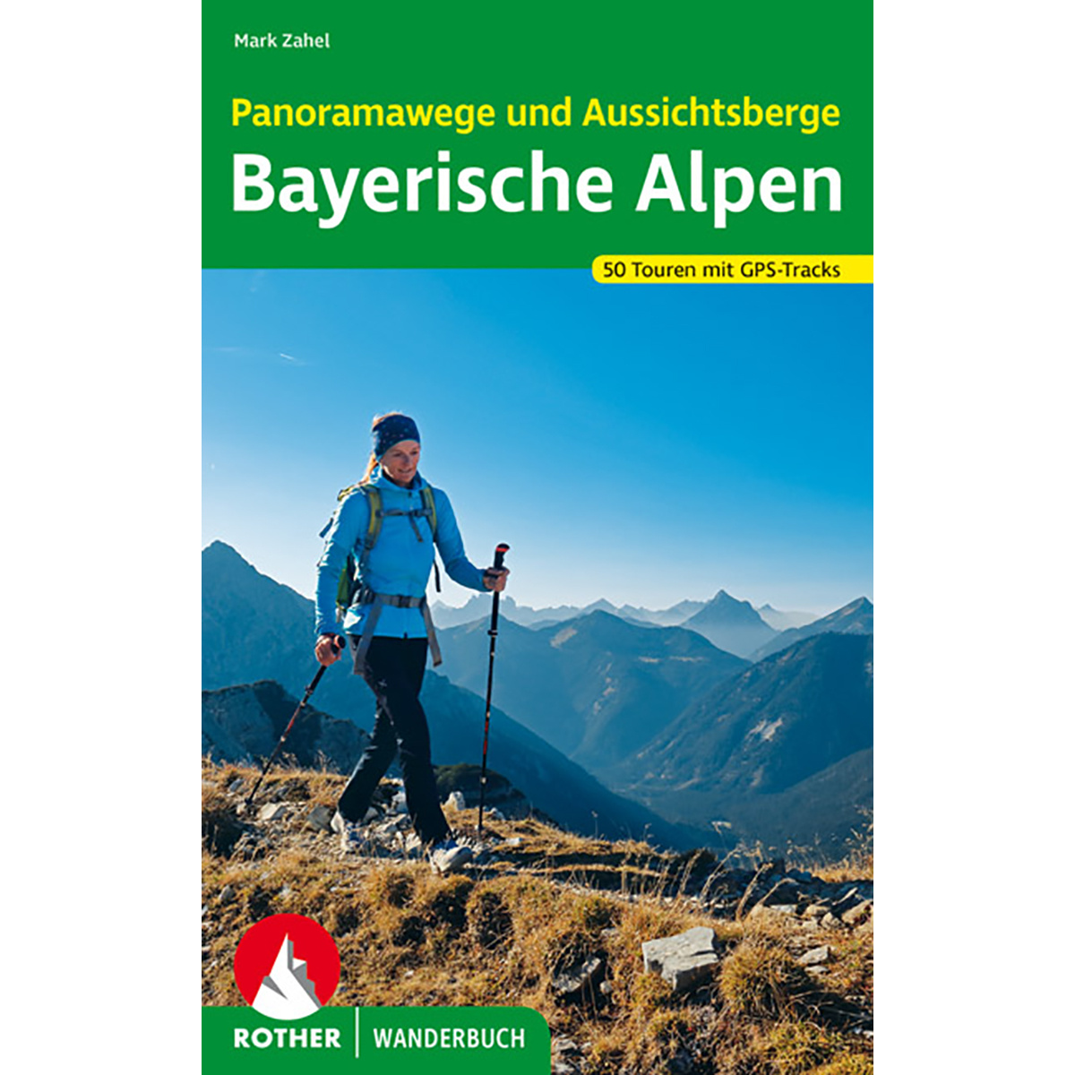 Rother Sentiers panoramiques et montagnes panoramiques Alpes bavaroises (taille One Size, 1. Aufl. 2021)