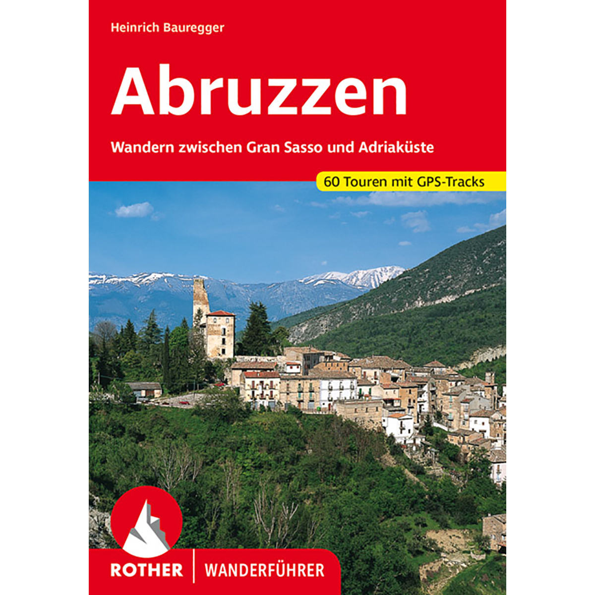 Rother Guide de randonnée des Abruzzes (taille One Size, 2. Aufl. 2021)