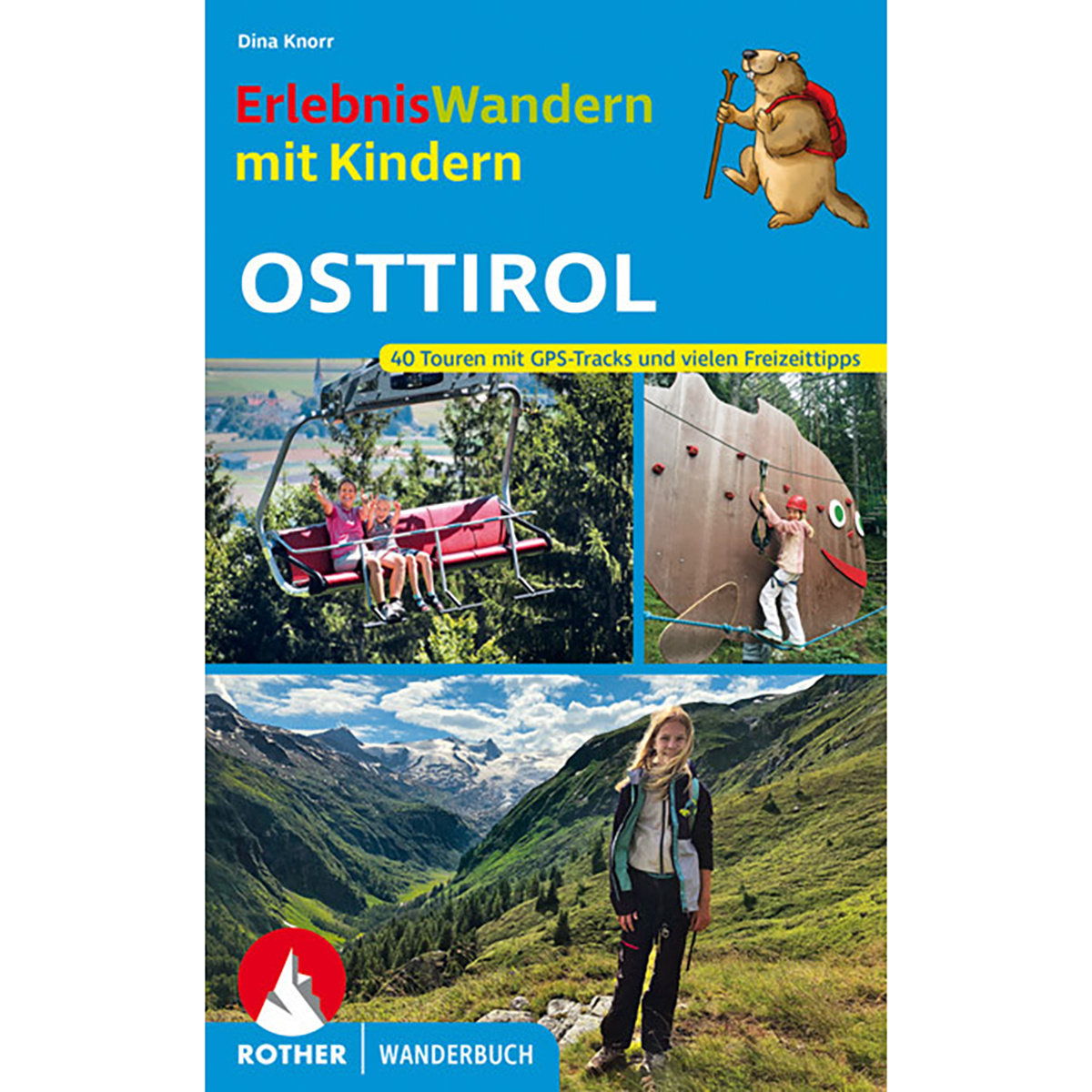 Rother Erlebniswandern mit Kindern Osttirol (Größe One Size, 1. Aufl. 2022)