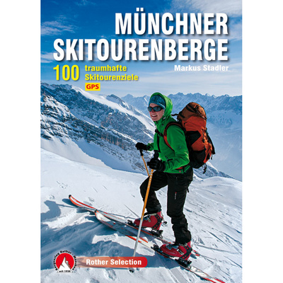 Rother Münchner Skitourenberge (Maat One Size, 4. Aufl. 2021)