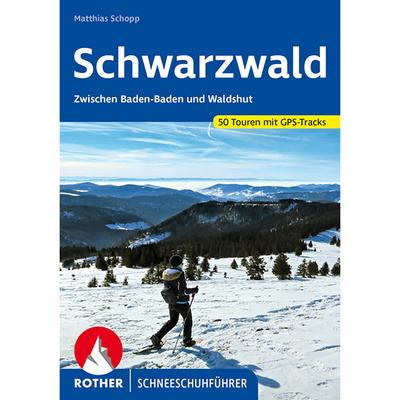 Rother Guide de raquettes à neige Forêt Noire (taille One Size, 2. Aufl. 2022)